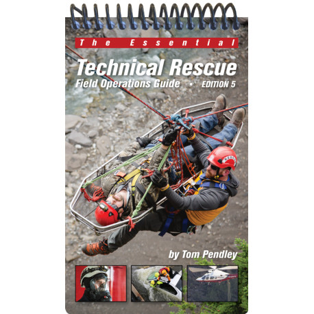 TECHNICAL RESCUE OPERATIONS FIELD GUIDE